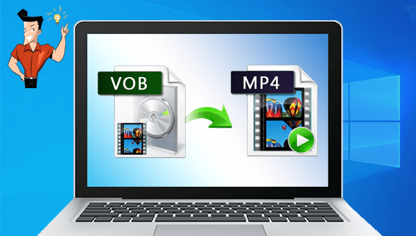 come convertire vob in mp4 con vob converter