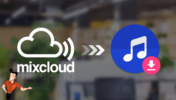 come scaricare canzoni da mixcloud